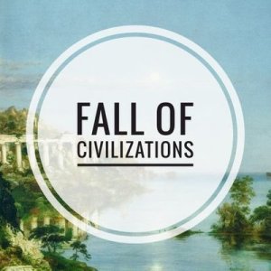 Fall of Civilizations - Podcast - Paul M.M. Cooper
